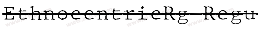 EthnocentricRg Regul字体转换